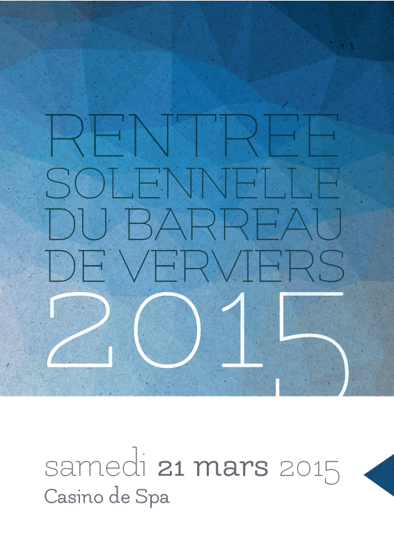 Rentrée solennelle du Barreau de Verviers 2015 - samedi 21 mars 2015 - Casino de Spa